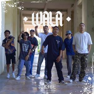 WALA (feat. Wil Milo, Dozy, Machovelli, Elto Padjo, Juntek, Ranno Mc, Ven Sae)