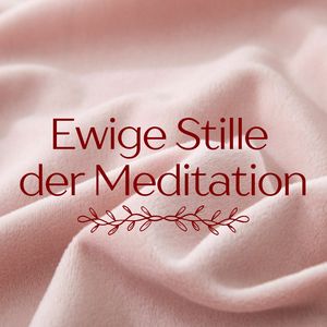 Meditation zum Verweilen (Endlosschleife)