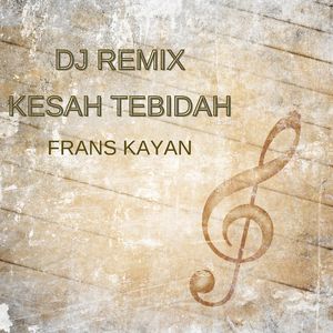 DJ REMIX KESAH TEBIDAH