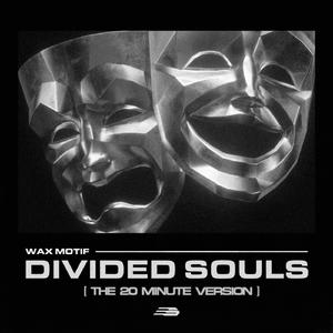 Divided Souls (20 Min Version)