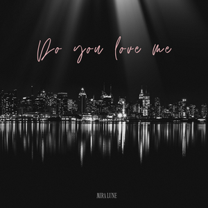 Do You Love Me