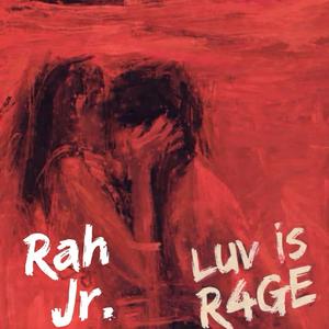 Luv is R4GE