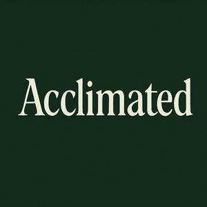 Acclimated