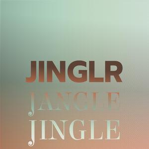 Jinglr Jangle Jingle