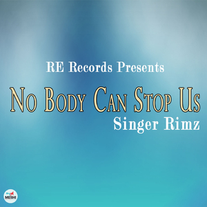 No Body Can Stop Us