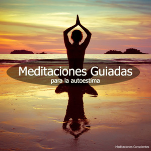 Meditación Guiada para la Autoestima