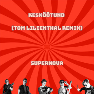 Kesköötund (Tom Lilienthal Remix)