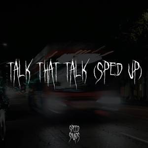 Talk That Talk (Sped Up)