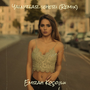 Yalnizlar Şeheri (Remix)