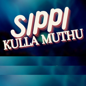 Sippi Kulla Muthu