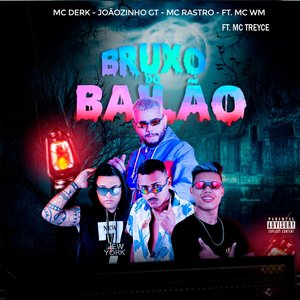Bruxo do Bailão (feat. MC WM)