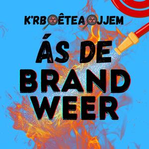 Ás de Brandweer (feat. D'n Dreumel)