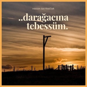Darağacına Tebessüm