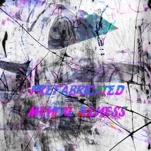 prefabricated mental illness
