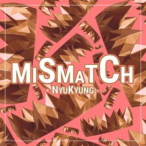 Mismatch