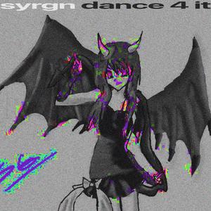 dance 4 it (slowed) (feat. syrgn)