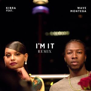 I'm It (feat. Wave Montega) (Remix) (Remix)