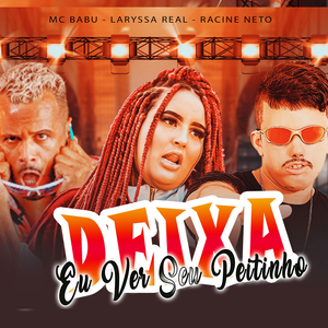 Deixa Eu Ver Seu Peitinho (Remix)