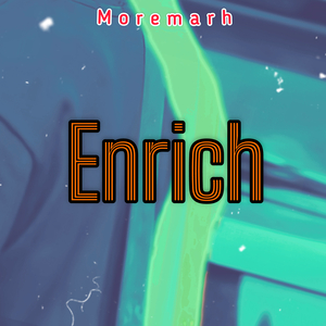 Enrich