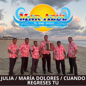 Julia / María Dolores / Cuando Regreses Tu