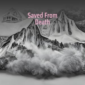 Saved from Death