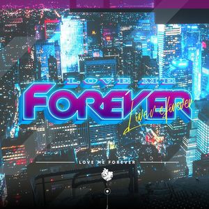 Love Me Forever