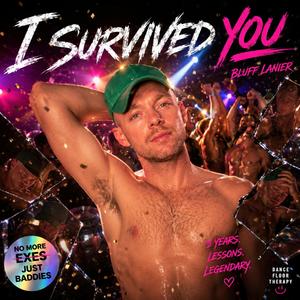I Survived You