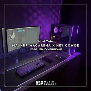 Mashup Macarena x Hey Cowok