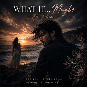What If… Maybe