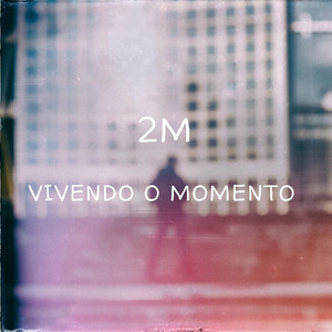 Vivendo o Momento