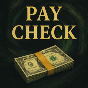 Pay Check $