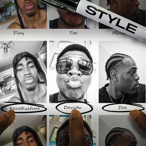 STYLE (feat. Kenekulture & Dre)