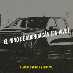 El Niño De Michoacán (En Vivo)