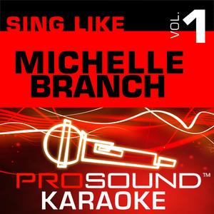 Are You Happy Now? (Karaoke with Background Vocals) [In the Style of Michelle Branch]