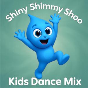 Shiny Shimmy Shoo (kids dance mix)
