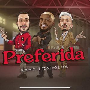 Preferida (feat. Tonzão & Lou)