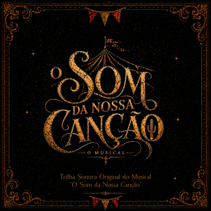 Seja Bem-Vindo (Trilha Sonora Original do Musical "O Som da Nossa Canção") | Zatam, Trupe