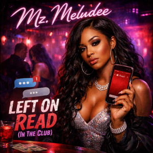 Left On Read (In The Club)