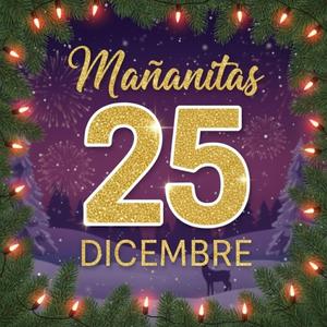 Mañanitas 25 de Diciembre