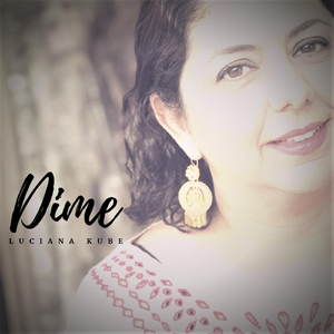 Dime (feat. Hernán Matute, Julio César Méndez, Emanuel Báez & Leoncio Ontiveros)