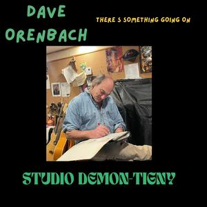 THERE S SOMETHING GOING ON (NOV 2025 MIASTERING STUDIO DEMON-TIGNY) (feat. P.E ROY, DAVE O & MARTIN LAJEUNESSE)