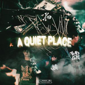 A QUIET PLACE (feat. Nikush)