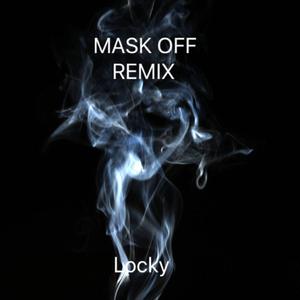 Future-mask off remix（Locky remix）