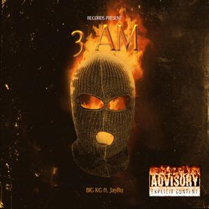 3 AM (feat. JayRu)