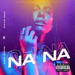 Oh Nanana (feat. Quindo Blaze)