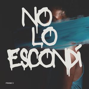 No Lo Escondí (Radio Edit)