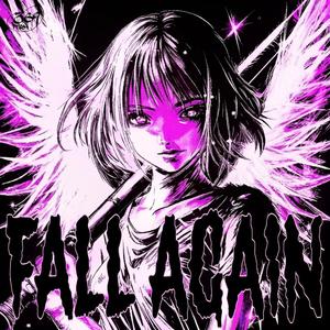 Fall Again (Sped Up)