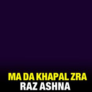 Ma da Khapal Zra