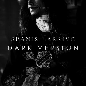 Spanish Arrive (Dark Version)
