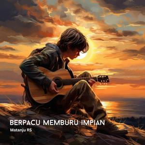Berpacu memburu impian